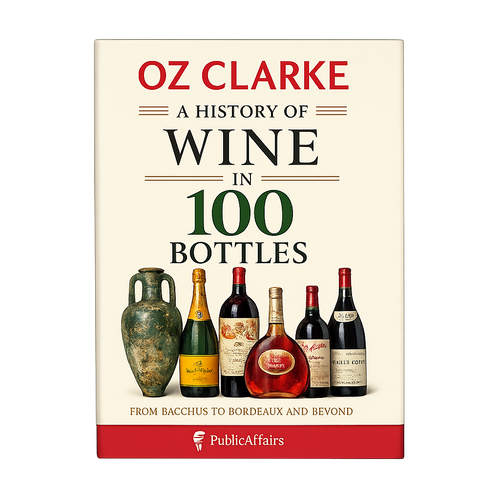 A History of Wine in 100 Bottles